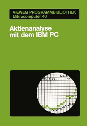 Kwasniok |  Aktienanalyse mit dem IBM PC | Buch |  Sack Fachmedien