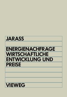 Jarass |  Energienachfrage, wirtschaftliche Entwicklung und Preise | Buch |  Sack Fachmedien