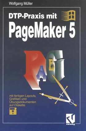 Müller |  Müller, W: DTP-Praxis mit PageMaker 5 | Buch |  Sack Fachmedien