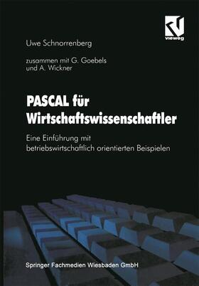 Goebels / Wickner |  PASCAL für Wirtschaftswissenschaftler | Buch |  Sack Fachmedien