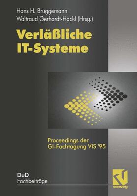 Gerhardt-Häckl / Brüggemann | Verläßliche IT-Systeme | Buch | 978-3-528-05483-0 | sack.de