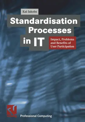 Jakobs |  Standardisation Processes in IT | Buch |  Sack Fachmedien