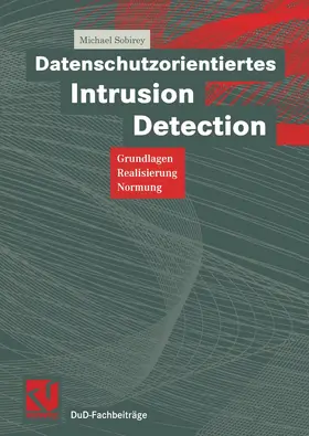 Sobirey |  Datenschutzorientiertes Intrusion Detection | Buch |  Sack Fachmedien