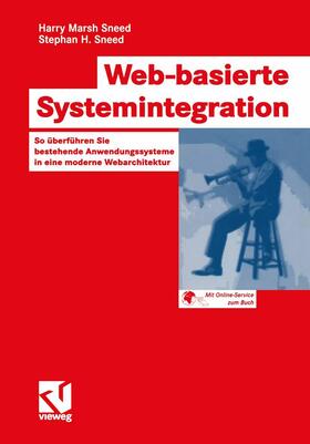 Sneed |  Web-basierte Systemintegration | Buch |  Sack Fachmedien