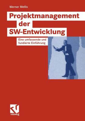 Mellis |  Projektmanagement der SW-Entwicklung | Buch |  Sack Fachmedien