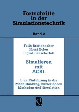 Breitenecker / Bausch-Gall / Ecker |  Simulation mit ACSL | Buch |  Sack Fachmedien