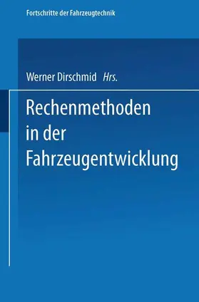 Dirschmid |  Rechenmethoden in der Fahrzeugentwicklung | Buch |  Sack Fachmedien