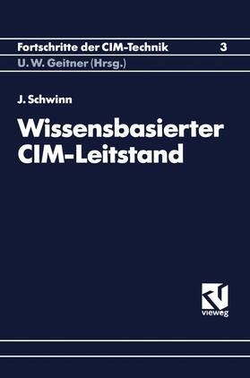 Schwinn |  Wissensbasierter CIM-Leitstand | Buch |  Sack Fachmedien