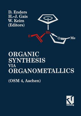 Enders |  Organic Synthesis via Organometallics (OSM 4) | Buch |  Sack Fachmedien