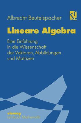 Beutelspacher |  Lineare Algebra | Buch |  Sack Fachmedien