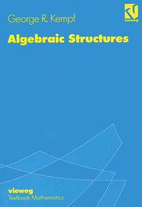 Kempf |  Algebraic Structures | Buch |  Sack Fachmedien