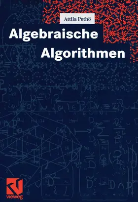 Pethö / Pohst |  Algebraische Algorithmen | Buch |  Sack Fachmedien