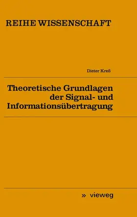 Kreß |  Theoretische Grundlagen der Signal- und Informationsübertragung | Buch |  Sack Fachmedien