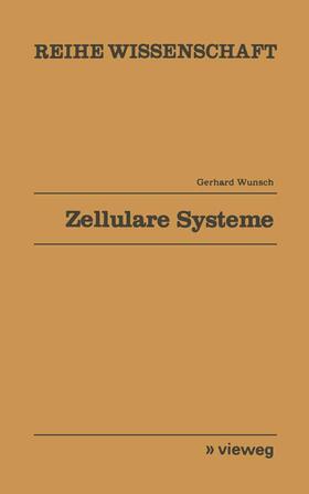 Wunsch |  Zellulare Systeme | Buch |  Sack Fachmedien