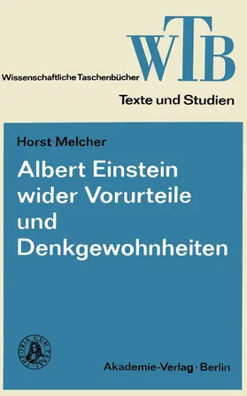 Melcher |  Albert Einstein wider Vorurteile und Denkgewohnheiten | Buch |  Sack Fachmedien