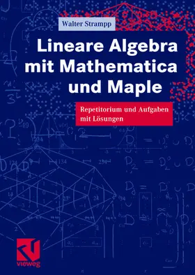 Strampp |  Lineare Algebra mit Mathematica und Maple | Buch |  Sack Fachmedien