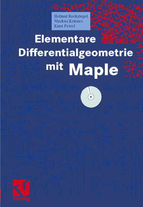 Reckziegel / Pawel / Kriener |  Elementare Differentialgeometrie mit Maple | Buch |  Sack Fachmedien