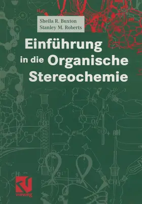 Buxton / Roberts |  Einführung in die Organische Stereochemie | Buch |  Sack Fachmedien