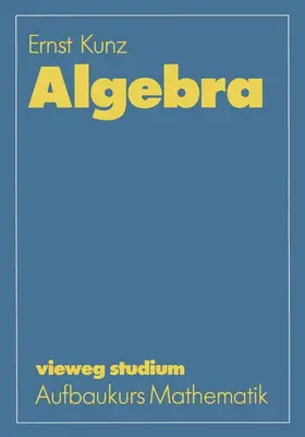 Kunz |  Algebra | Buch |  Sack Fachmedien