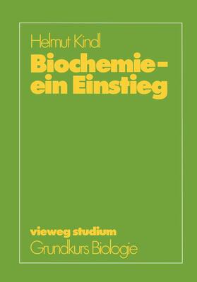 Kindl |  Biochemie ¿ ein Einstieg | Buch |  Sack Fachmedien