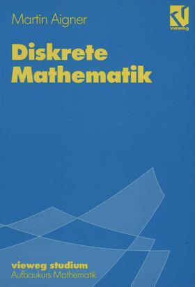Aigner |  Diskrete Mathematik | Buch |  Sack Fachmedien