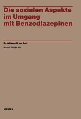 Du Pont |  Die sozialen Aspekte im Umgang mit Benzodiazepinen | Buch |  Sack Fachmedien