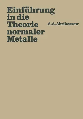 Abrikossow |  Einführung in die Theorie normaler Metalle | Buch |  Sack Fachmedien