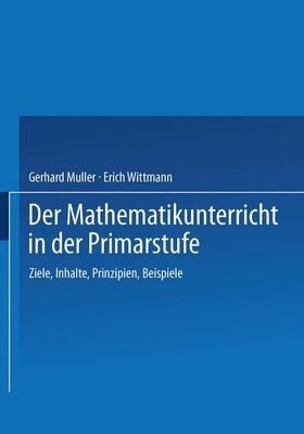 Wittmann / Müller |  Der Mathematikunterricht in der Primarstufe | Buch |  Sack Fachmedien