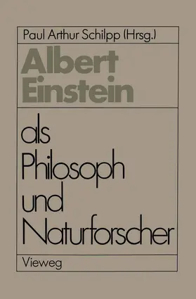 Schilpp |  Albert Einstein als Philosoph und Naturforscher | Buch |  Sack Fachmedien