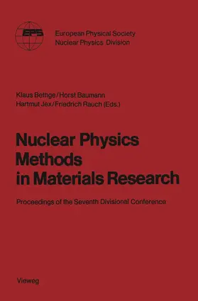 Bethge | Nuclear Physics Methods in Materials Research | Buch | 978-3-528-08489-9 | sack.de