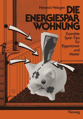 Hebgen |  Die Energiespar-Wohnung | Buch |  Sack Fachmedien