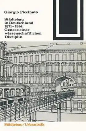 Piccinato |  Städtebau in Deutschland 1871–1914 | Buch |  Sack Fachmedien