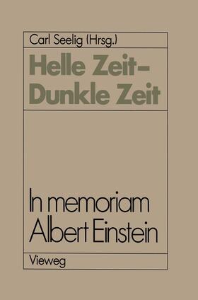 Seelig |  Helle Zeit ¿ Dunkle Zeit | Buch |  Sack Fachmedien