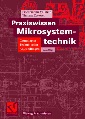 Völklein / Zetterer |  Zetterer, T: Praxiswissen Mikrosystemtechnik | Buch |  Sack Fachmedien