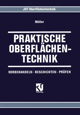 Müller |  Praktische Oberflächentechnik | Buch |  Sack Fachmedien