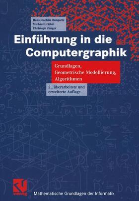 Bungartz / Zenger / Griebel |  Einführung in die Computergraphik | Buch |  Sack Fachmedien