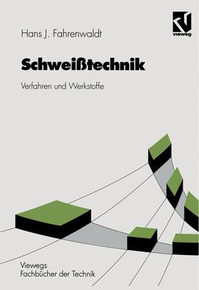 Fahrenwaldt |  Schweißtechnik | Buch |  Sack Fachmedien