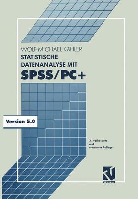  Statistische Datenanalyse mit SPSS/PC+ | Buch |  Sack Fachmedien
