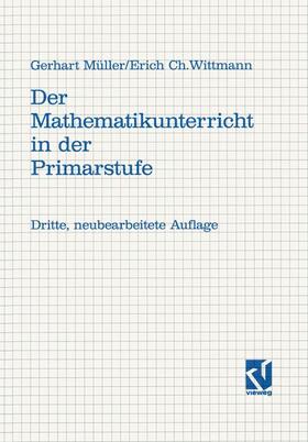 Wittmann / Müller |  Der Mathematikunterricht in der Primarstufe | Buch |  Sack Fachmedien