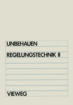 Unbehauen |  Regelungstechnik II | Buch |  Sack Fachmedien