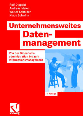 Dippold / Schwinn / Meier |  Unternehmensweites Datenmanagement | Buch |  Sack Fachmedien