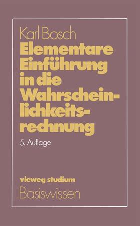 Bosch |  Elementare Einführung in die Wahrscheinlichkeitsrechnung | Buch |  Sack Fachmedien