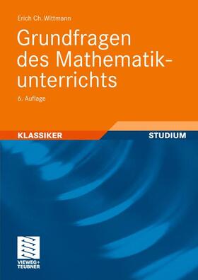 Wittmann |  Grundfragen des Mathematikunterrichts | Buch |  Sack Fachmedien