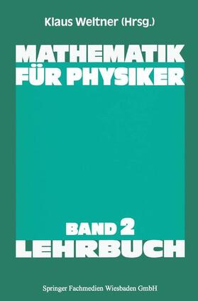 Weltner |  Mathematik für Physiker | Buch |  Sack Fachmedien