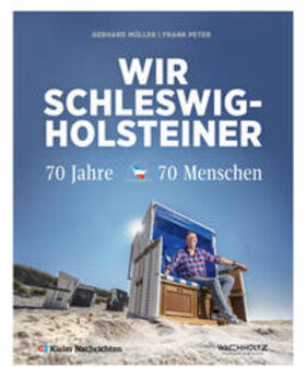 Müller / Peter / Kieler Nachrichten |  Wir Schleswig-Holsteiner | Buch |  Sack Fachmedien