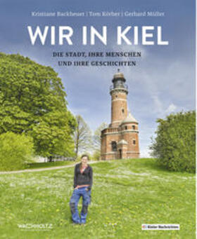 Müller / Kieler Nachrichten / Backheuer |  Wir in Kiel | Buch |  Sack Fachmedien