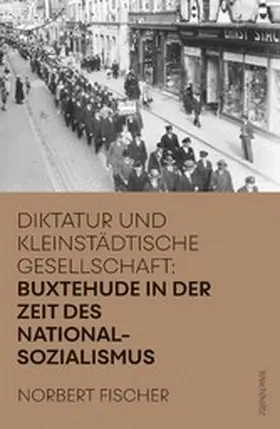 Fischer |  Buxtehude in der Zeit des Nationalsozialismus | eBook | Sack Fachmedien