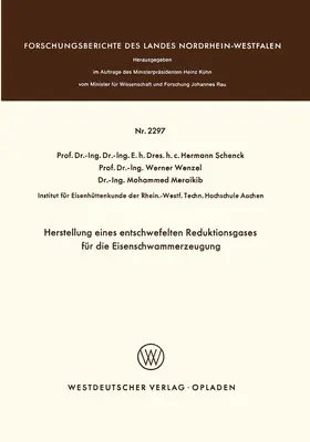 Schenck |  Herstellung eines entschwefelten Reduktionsgases für die Eisenschwammerzeugung | Buch |  Sack Fachmedien