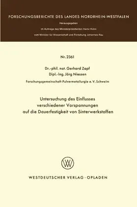 Zapf |  Untersuchung des Einflusses verschiedener Vorspannungen auf die Dauerfestigkeit von Sinterwerkstoffen | Buch |  Sack Fachmedien