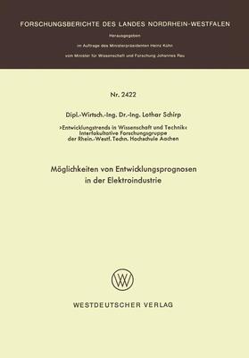 Schirp |  Möglichkeiten von Entwicklungsprognosen in der Elektroindustrie | Buch |  Sack Fachmedien